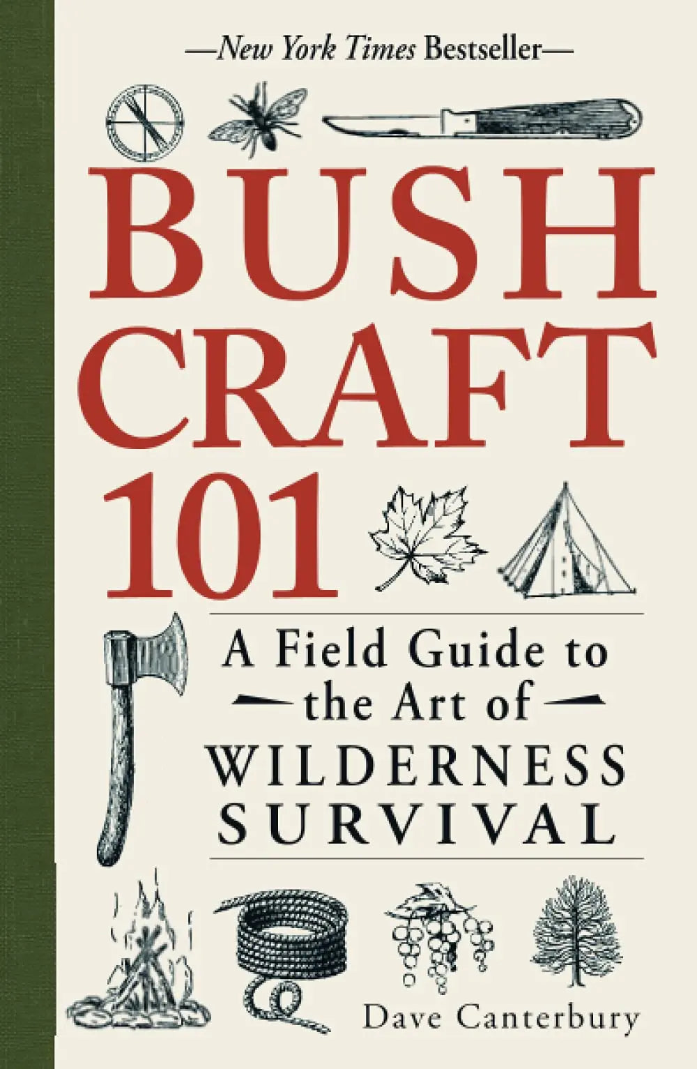 Bushcraft 101 : A Field Guide to the Art of Wilderness Survival Sgt Prepper Shop