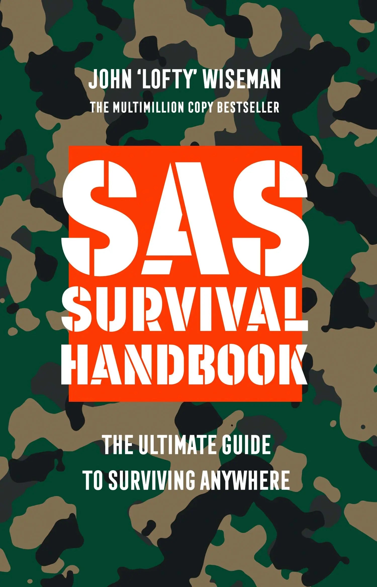 SAS Survival Guide: How to Survive in the Wild, on Land or Sea Sgt Prepper Shop