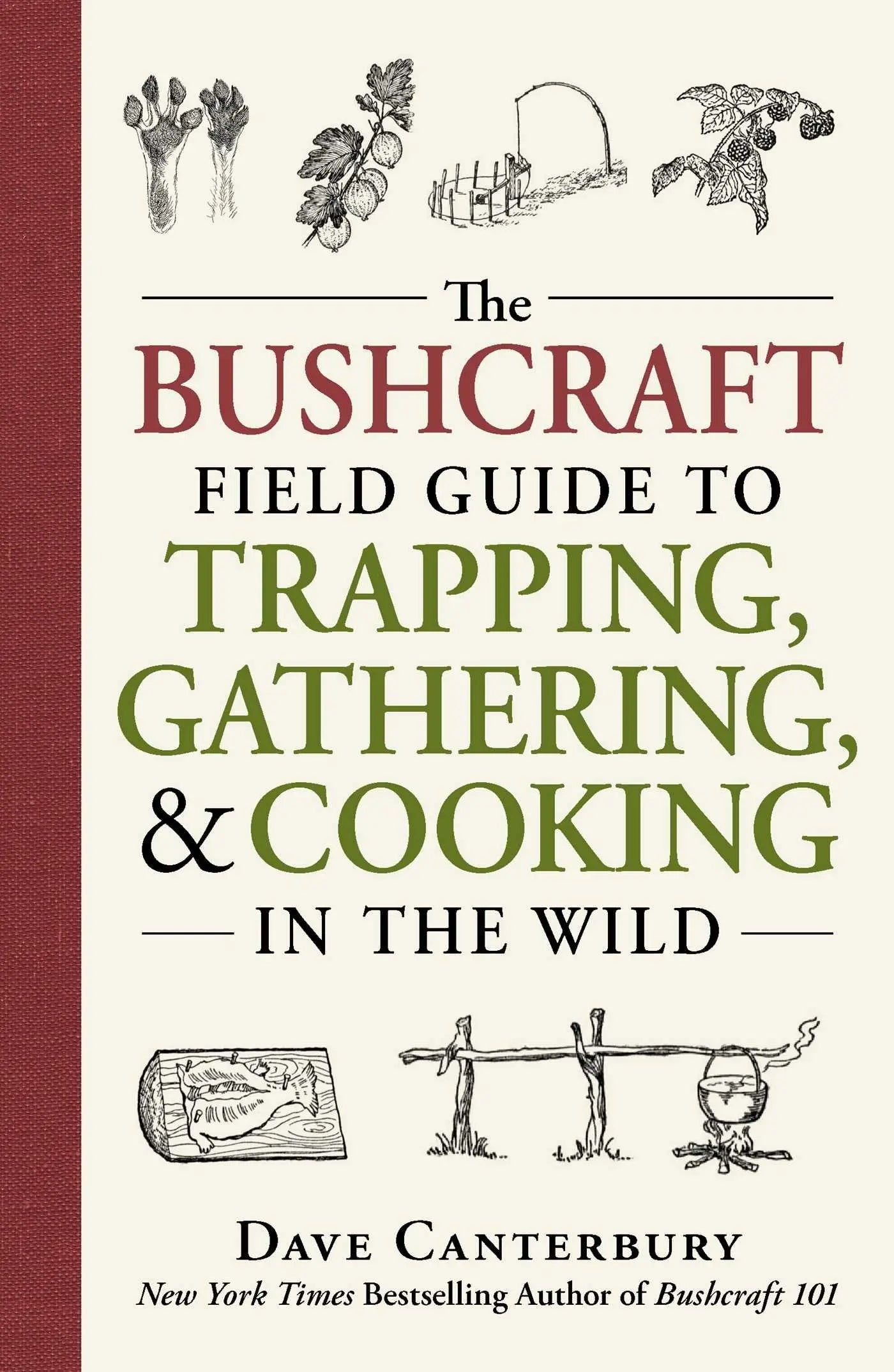 The Bushcraft Field Guide to Trapping, Gathering, and Cooking in the Wild Sgt Prepper Shop