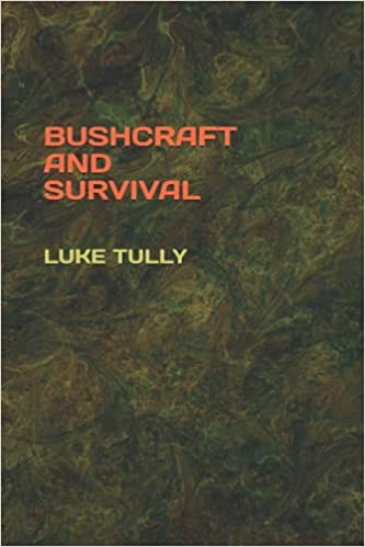 Bushcraft And Survival  Paperback – 1 Feb. 2021