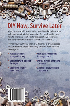 Prepper's Survival Hacks : 50 DIY Projects for Lifesaving Gear, Gadgets and Kits Book
