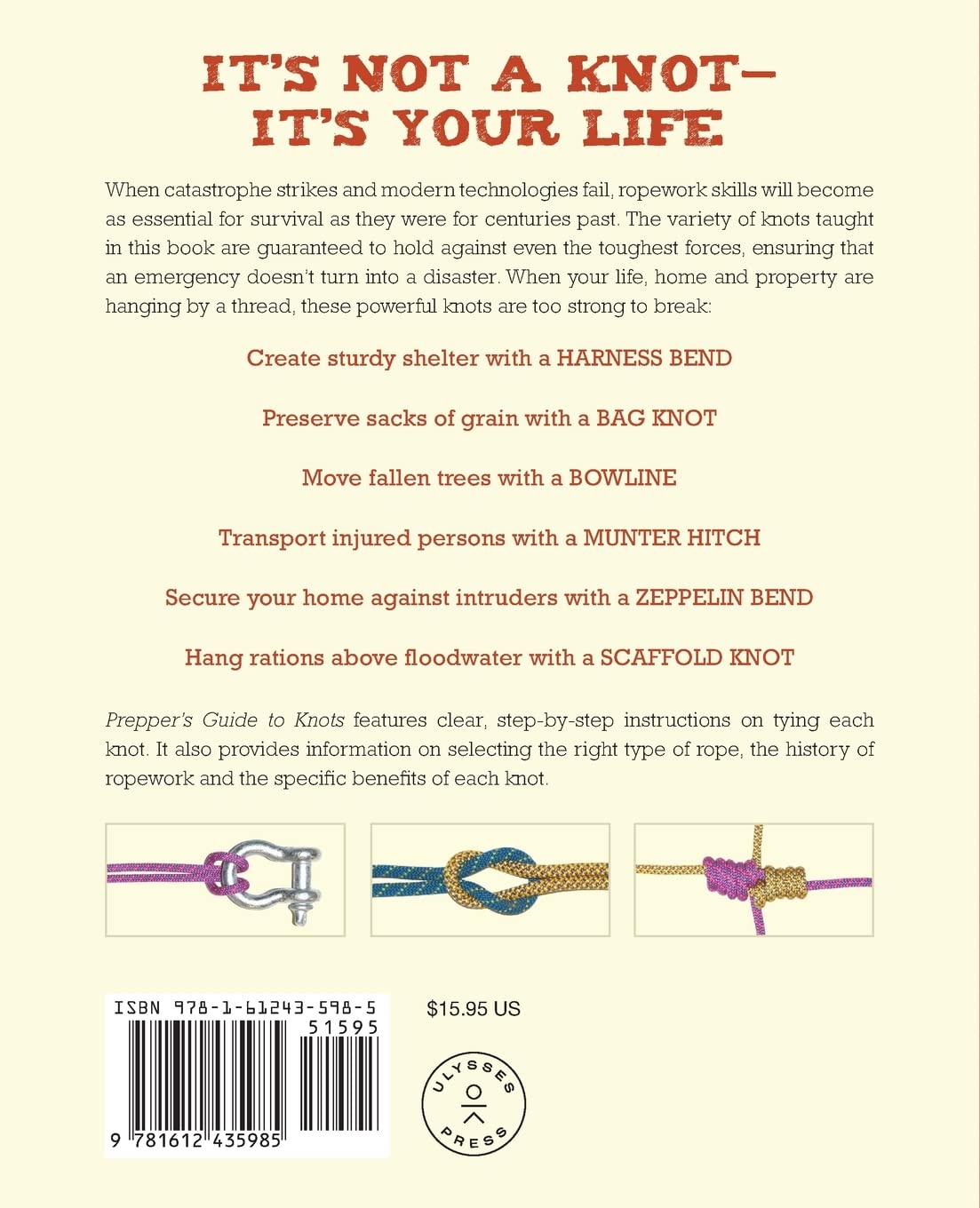 Prepper's Guide To Knots : The 100 Most Useful Tying Techniques for Surviving any Disaster Book