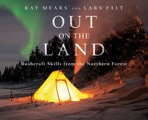Out on the Land : Bushcraft Skills from the Northern Forest Sgt Prepper Shop